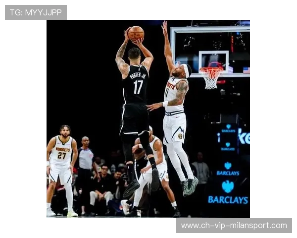 小波特远投不断，篮网把对手推上绝境